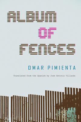 Omar Pimienta - Album of Fences, Häftad