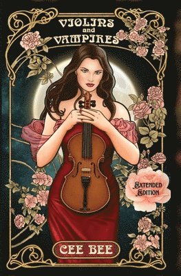 Cee Bee - Violins and Vampires - Extended Edition, Häftad