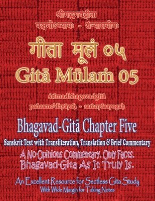 Adarsh Saxena, Vijay Kumar - Gita Mulam 05 - Bhagavad Gita Chapter Five, Häftad