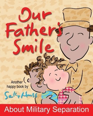 Sally Huss - Our Father's Smile, Häftad