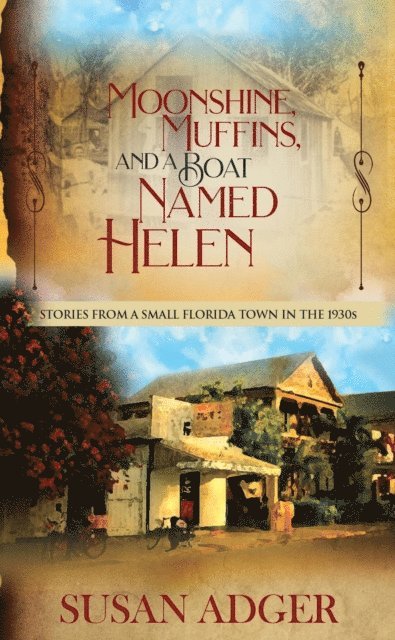 Susan Adger - Moonshine, Muffins, and a Boat Named Helen, E-bok