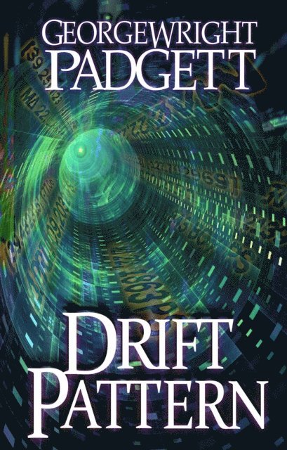 George Wright Padgett - Drift Pattern, E-bok