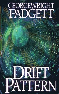 George Wright Padgett - Drift Pattern, Häftad