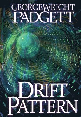George Wright Padgett - Drift Pattern, Inbunden