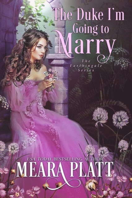 Meara Platt - Duke I'm Going to Marry, E-bok