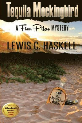 Lewis C Haskell - Tequila Mockingbird, Häftad