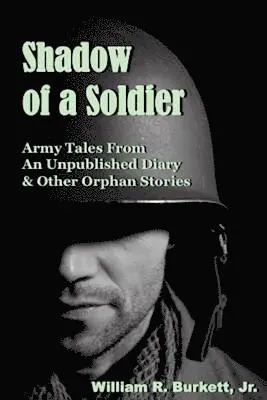 William R Burkett Jr - Shadow of a Soldier, Häftad. Tillgänglighet: Lägg i varukorg