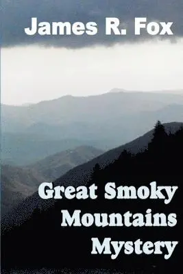 James R Fox - Great Smoky Mountains Mystery, Häftad. Tillgänglighet: Lägg i varukorg