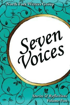 North Fork Writers Group - Seven Voices (Volume Two), Häftad