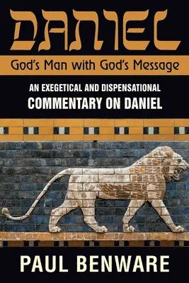 Paul Benware - Daniel God's Man With God's Message, Häftad. Tillgänglighet: Lägg i varukorg