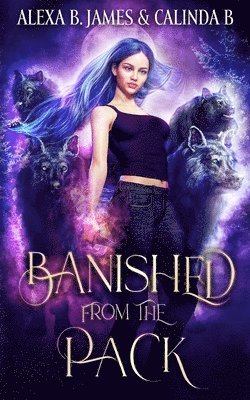 Calinda B, Alexa B James - Banished From the Pack, Häftad