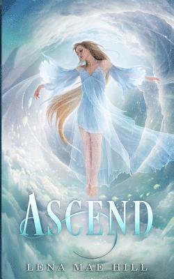 Lena Mae Hill - Ascend: A Reverse Harem Paranormal Romance, Häftad