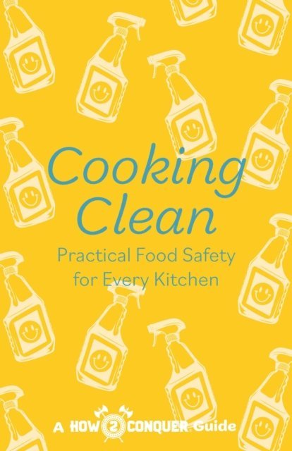 How2Conquer, Michelle Newcome - Cooking Clean, E-bok
