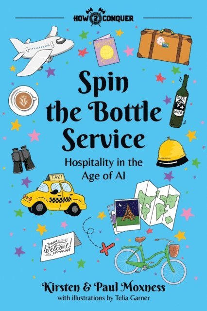Paul Moxness, Kirsten Moxness, Katherine Guntner - Spin the Bottle Service, E-bok