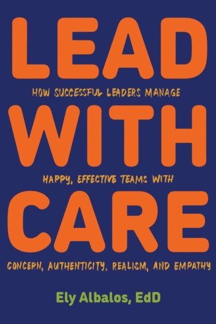 Ely Albalos - Lead with CARE, E-bok
