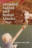 Crowded Tables and Bonus Tracks
