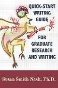 Quick-Start Writing Guide for Graduate Research and Writing