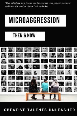 Heath Brougher, Miriam Ruano - Microaggression: Then & Now, Häftad