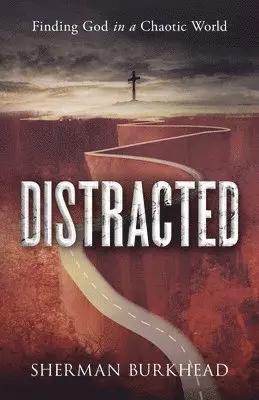 Sherman Burkhead - Distracted, Häftad. Tillgänglighet: Lägg i varukorg
