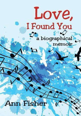 Ann Fisher - Love, I Found You, Häftad