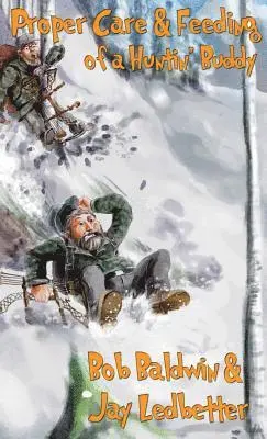Bob Baldwin, Jay Ledbetter - Proper Care and Feeding of a Huntin' Buddy, Inbunden. Tillgänglighet: Lägg i varukorg