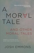 Moral Tale and Other Moral Tales, A