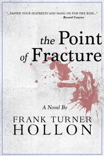 Frank Turner Hollon - Point of Fracture, E-bok. Tillgänglighet: Lägg i varukorg