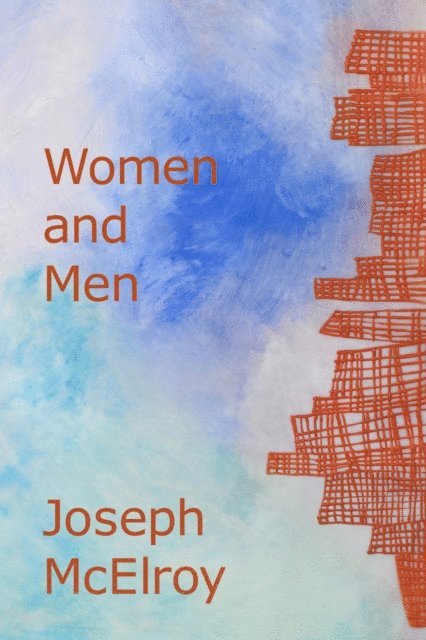 Joseph McElroy - Women and Men, E-bok