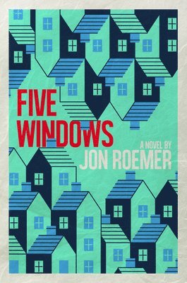 Jon Roemer - Five Windows, Häftad