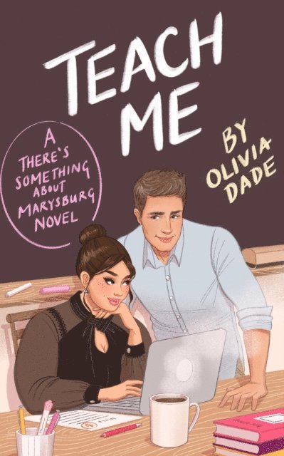 Olivia Dade - Teach Me, E-bok