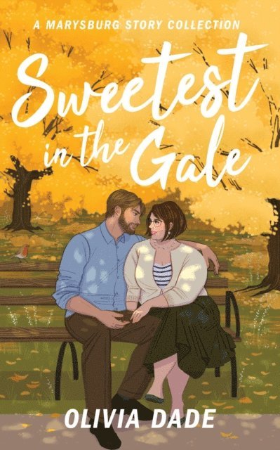 Olivia Dade - Sweetest in the Gale: A Marysburg Story Collection, E-bok