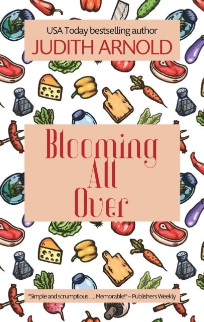 Judith Arnold - Blooming All Over, E-bok