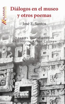 José E Santos - Diálogos en el museo y otros poemas, Häftad