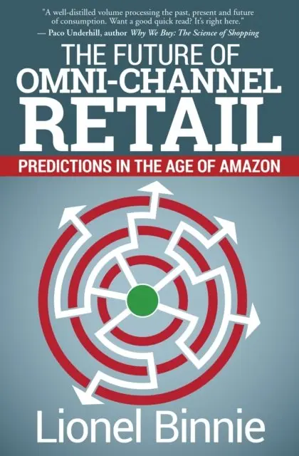 Lionel Binnie - Future of Omni-Channel Retail, E-bok. Tillgänglighet: Lägg i varukorg
