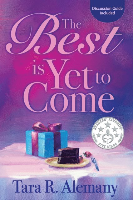 Tara R. Alemany - Best is Yet to Come, E-bok