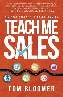 Tom Bloomer - Teach Me Sales, Häftad. Tillgänglighet: Lägg i varukorg