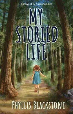 Phyllis Blackstone - My Storied Life, Häftad. Tillgänglighet: Lägg i varukorg