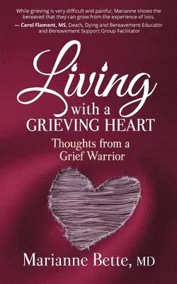 Marianne Bette - Living with a Grieving Heart, Häftad. Tillgänglighet: Lägg i varukorg