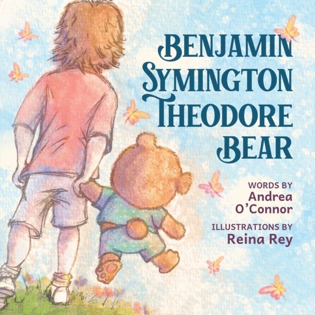 Andrea O'Connor - Benjamin Symington Theodore Bear, E-bok