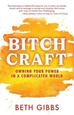 Beth Gibbs - Bitchcraft, Häftad. Tillgänglighet: Lägg i varukorg