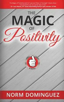 Norm Dominguez - The Magic of Positivity, Häftad. Tillgänglighet: Lägg i varukorg