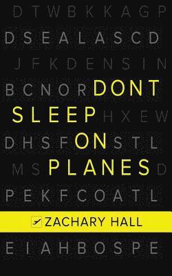 Don't Sleep On Planes