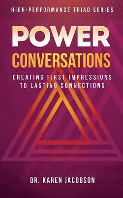 Karen Jacobson - Power Conversations: Creating First Impressions to Lasting Connections, Häftad. Tillgänglighet: Lägg i varukorg