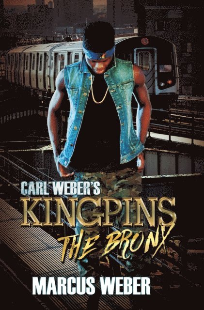 Marcus Weber - Carl Weber's Kingpins: The Bronx, E-bok