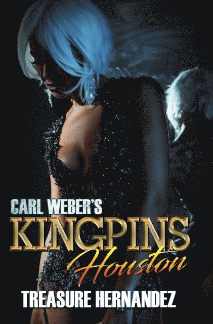 Treasure Hernandez - Carl Weber's Kingpins: Houston, E-bok