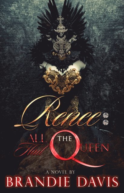 Brandie Davis - Renee: All Hail the Queen, E-bok