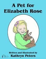 Kathryn Peters - Pet for Elizabeth Rose, Häftad. Tillgänglighet: Lägg i varukorg