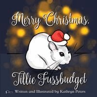 Kathryn Peters - Merry Christmas, Tillie Fussbudget, Häftad. Tillgänglighet: Lägg i varukorg