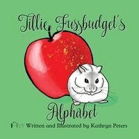 Kathryn Peters - Tillie Fussbudget's Alphabet, Häftad. Tillgänglighet: Lägg i varukorg