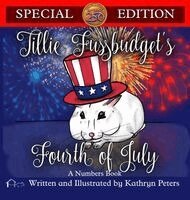 Kathryn Peters - Tillie Fussbudget's Fourth of July, Inbunden. Tillgänglighet: Lägg i varukorg